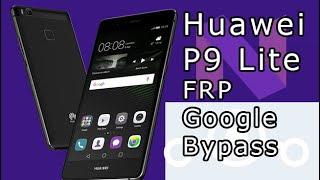 The Latest 2021 Remove FRP Lock Huawei P9 Lite (VNS-L21) Google bypass Unlock Tutorial