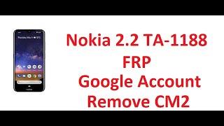 Nokia 2.2 TA-1188 Frp With CM2 ll Nokia 2.2 TA-1188 Google Account ll Nokia 2.2 TA-1188