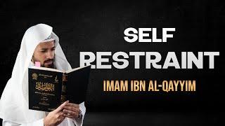 The Dunya is all about Self-Restraint - Al-Fawa'id by Ibn Al-Qayyim