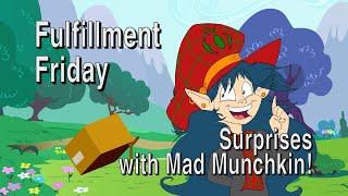 Fulfillment Friday: Surprises with Mad Munchkin