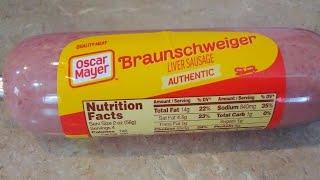 Oscar Mayer Braunschweiger (Liver Sausage)!