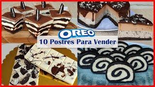 Si tienes OREO prepáralas Así... 10 Postres Para Negocio SIN HORNO ¡Genera Ingresos desde Casa!