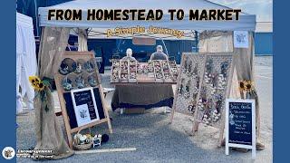 Selling Our Products At A Farmers Market | 5 Tips for Being Efficient With Your Time | Homesteading