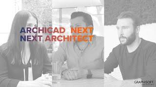 Archicad Next - Next Architect - Interview