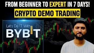 Bybit Demo Trading (From Beginner to Expert in 7 Days)