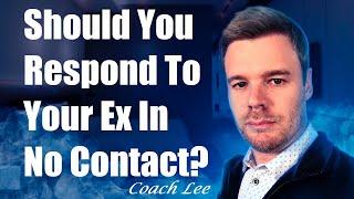 Should I Respond To My Ex During No Contact? Or Ignore Them?