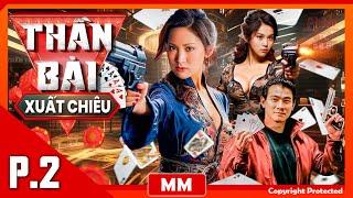 God of Gamble's Ace - Part 02 | Best Exciting Movie | PhimTV 365