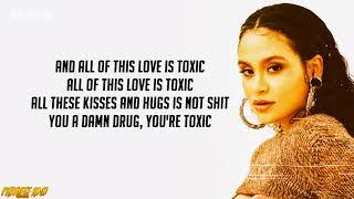 Kehlani - Toxic (Lyrics)