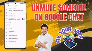 How to Unmute Someone on Google Chat | Reconnect with a Click!