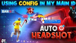 Is Config File For Headshot Hack Working ? | Auto Headshot | I'd Ban Or Not | [ What Is Truth ] 01