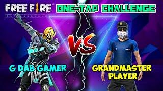 Grandmaster player VS G DAB GAMER | One-tap Challenge | Must Watch