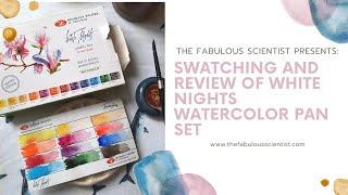 Swatching and Review of White Nights Botanica Watercolor Set