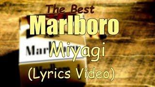 Miyagi - Marlboro (Lyrics) 