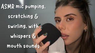 ASMR mic pumping, swirling & scratching (with whispers and mouth sounds)