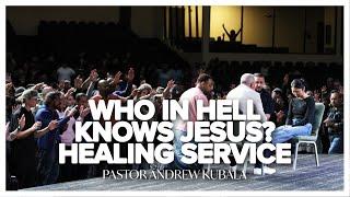 Who in Hell Knows Jesus?  by Pastor Andrew Kubala