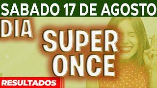 Resultado del SUPER ONCE Sorteo 1, Sorteo 2 y Sorteo 3 del Sábado 17 de Agosto del 2024.