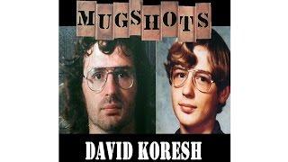 Mugshots: David Koresh - Prophet of Death