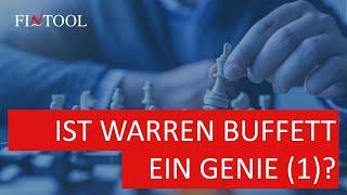 Ist Warren Buffet ein Genie? (I)