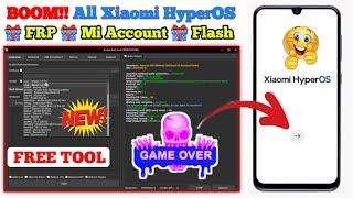 All Xiaomi HyperOS Frp Bypass New Method 2025 | Free Tool | Frp - Mi Account - Flashing Free Method