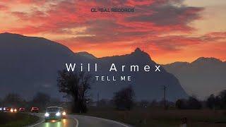 Will Armex - Tell Me