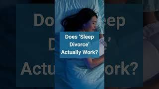 Would you opt for sleep divorce?