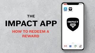 The Impact App | How to Redeem a Reward