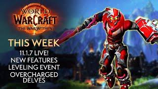11.1.7 Live This Week! What and How to Do It - This Week In Warcraft