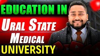 EDUCATION IN URAL STATE MEDICAL UNIVERSITY BY DR . RAKESH SINGH 2025