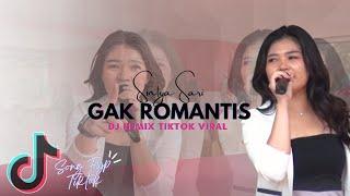 SINTYA SARI FT JHT DJ REMIX TIKTOK - GAK ROMANTIS (OFFICIAL LIVE MUSIC)