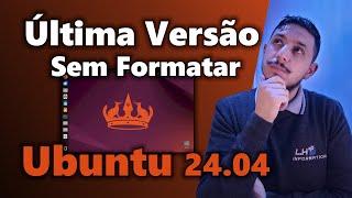 Como Fazer O Upgrade Do Ubuntu Para A Versão 24