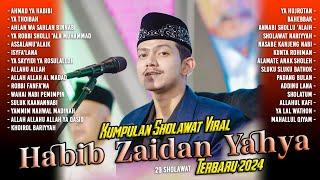 KUMPULAN SHOLAWAT HABIB ZAIDAN YANG VIRAL TERBARU 2024 AUDIO SANGAT JERNIH ‼️