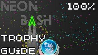 Neon Bash | Easy Cheap Fast Platinum! | 100% Trophy Guide