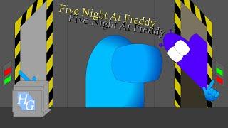 Five Night At Freddy - Among Us Animation