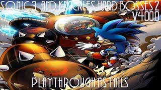 Sonic 3 & Knuckles Hard Bosses 2 ~ Playthrough (v400.0) (Tails)