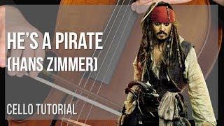 How to play He's A Pirate by Hans Zimmer on Cello (Tutorial)