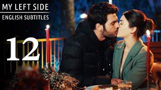 Sol Yanım | My Left Side Episode 12 (English Subtitles) #Final