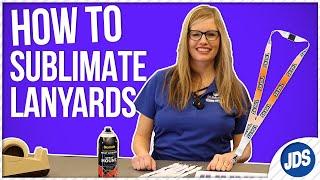 How to Sublimate Lanyards