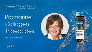 Promarine Collagen Tripeptides Webinar with Dr.Cheryl Reifer