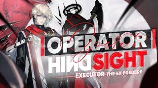 Operator Hindsight: Executor the Ex Foedere Analysis