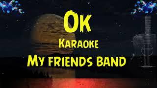 OK karaoke my friends band