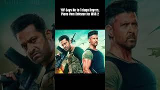 YRF Says No to Telugu Buyers, Plans Own Release for WAR 2