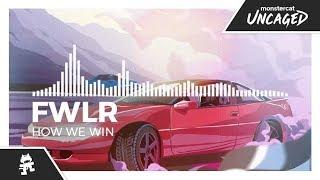 FWLR - How We Win [Monstercat Release]