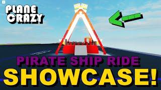 Pirate Ship Ride Showcase! Roblox - Plane Crazy