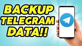 How to Backup Data in Telegram - How to Backup Telegram Chat