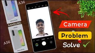 Fix Samsung A36/A56: Camera Problem | Front Camera Not Working in Samsung Galaxy A56