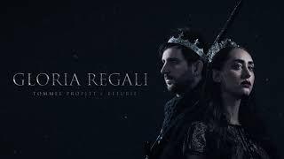 Gloria Regali (feat. Fleurie) - Tommee Profitt