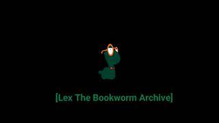 Lex The Bookworm Archive Infro