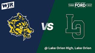 Lake Orion vs Clarkston - Full Game - October 11, 2024