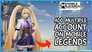 How to Add Multiple Accounts on Mobile Legends? Enable Multiple Users on Mobile Legends 2024