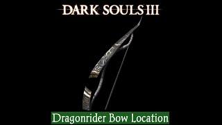 Dragonrider Bow Location | Dark Souls 3